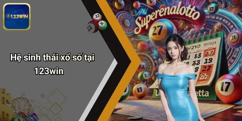 Hệ sinh thái xổ số tại 123win