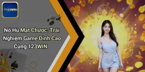 Nổ Hủ Mạt Chược: Trải Nghiệm Game Đỉnh Cao Cùng 123WIN